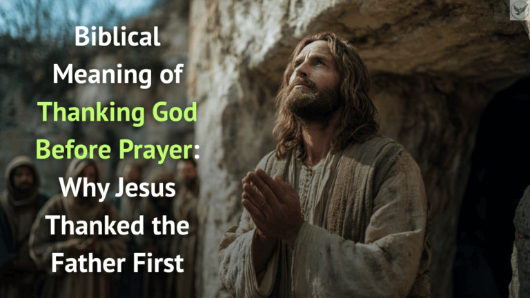 Biblical Meaning of Thanking God Before Prayer