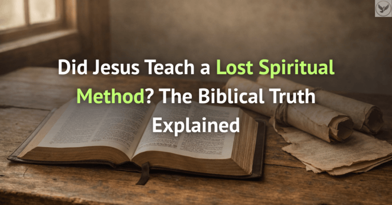 Did Jesus Teach a Lost Spiritual Method