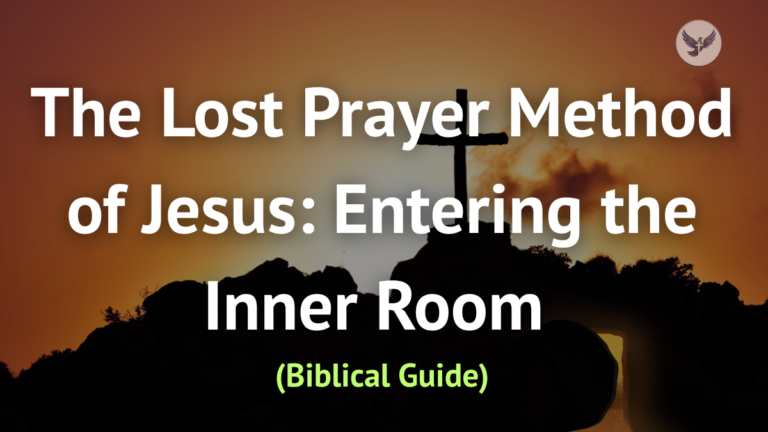 The Lost Prayer Method of Jesus
