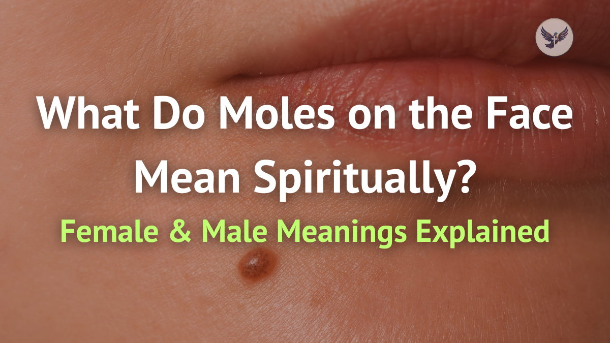 Moles on the Face Mean Spiritually