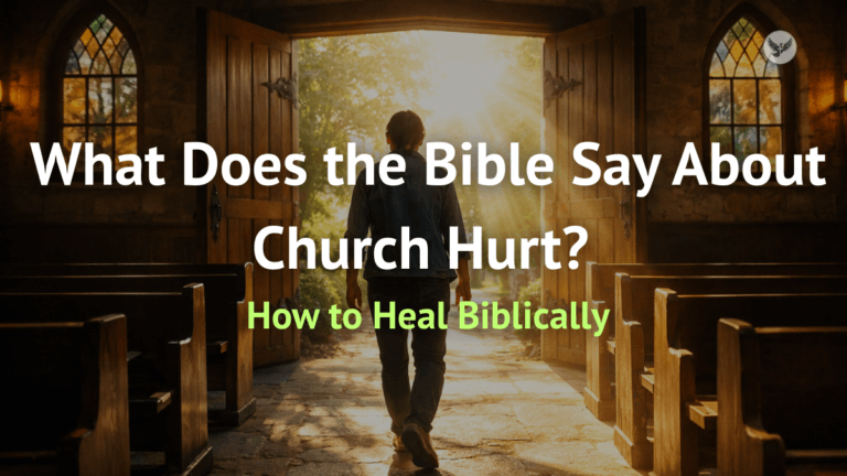 What Does the Bible Say About Church Hurt